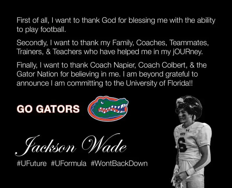A black image showing the statement of Jackson Wade, committing to the University of Florida for college. 